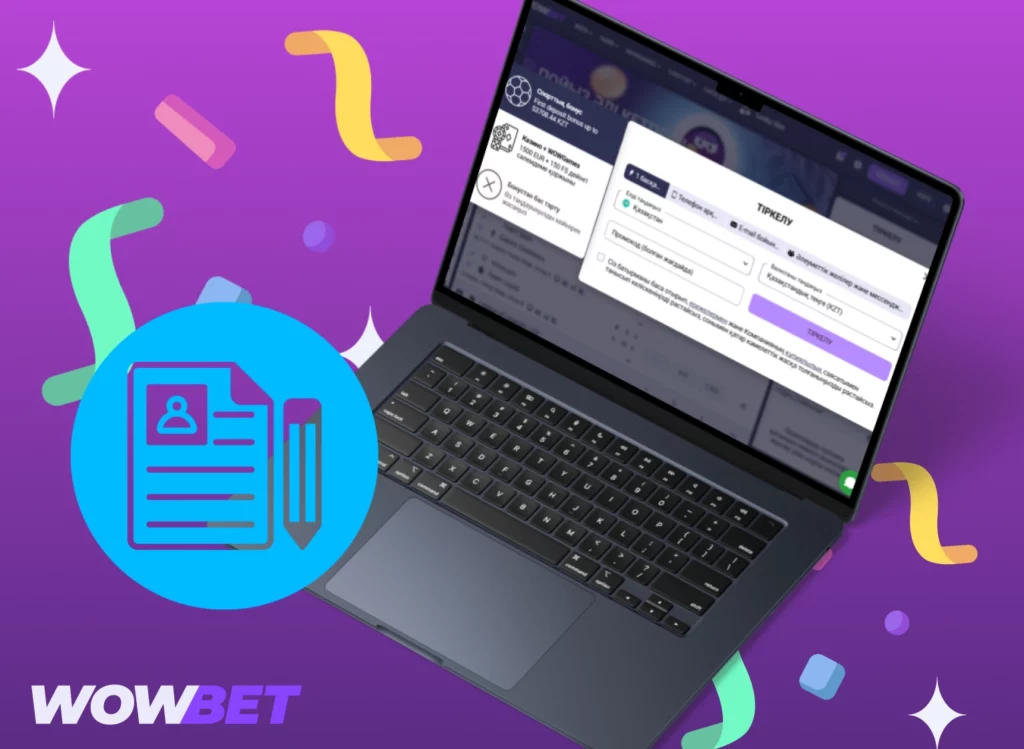 Wowbet сайтында оңай тіркеліңіз